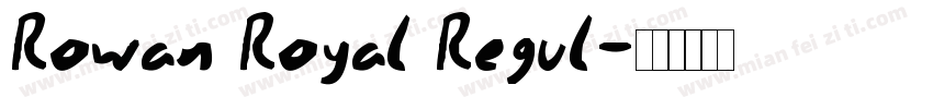 Rowan Royal Regul字体转换